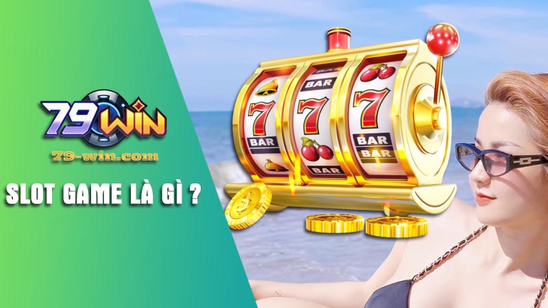 Giới thiệu slot game là gì?
