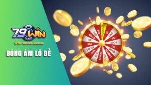 Tìm hiểu chi tiết về bóng âm lô đề