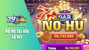 Tìm hiểu trò chơi nổ hũ Tài xỉu là gì?